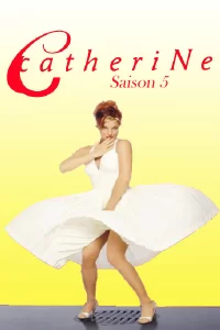 Catherine - Saison 5