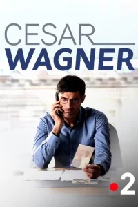 César Wagner - Saison 2