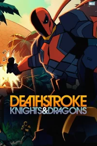 Deathstroke: Knights & Dragons - Saison 1