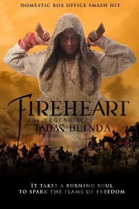 Fireheart : La Légende de Tadas Blinda