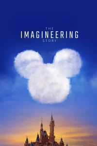 Il était une fois les Imagineers, les visionnaires de Disney - Saison 1