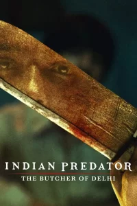 Indian Predator : Le boucher de Delhi - Saison 1