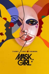 Mask Girl - Saison 1