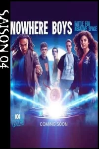 Nowhere Boys : entre deux mondes - Saison 4