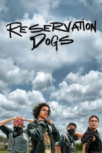 Reservation Dogs - Saison 1