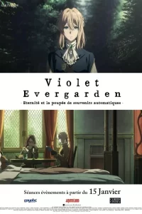 Violet Evergarden : Éternité et la Poupée de Souvenirs Automatiques